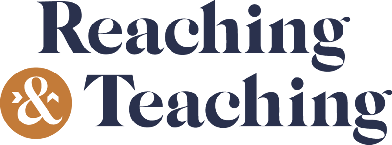 Reaching & Teaching